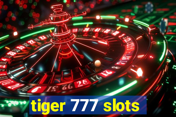 tiger 777 slots